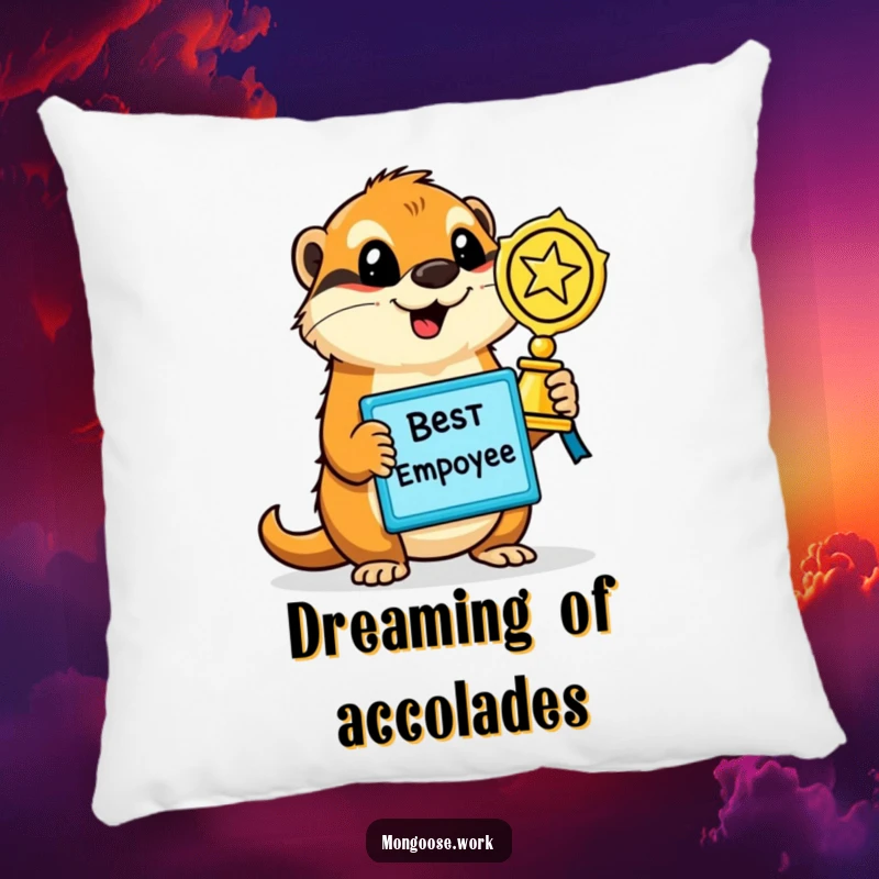 Funny Mongoose Pillow, depicting a jubilant mongoose holding a sparkling 'Best Employee' award, bringing humor and comfort.