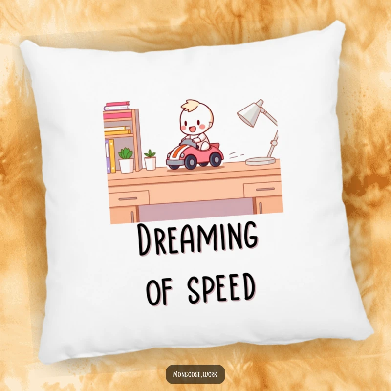 Funny Pillow: Soft cushion featuring a happy character racing a toy car across a desk, adding humor.