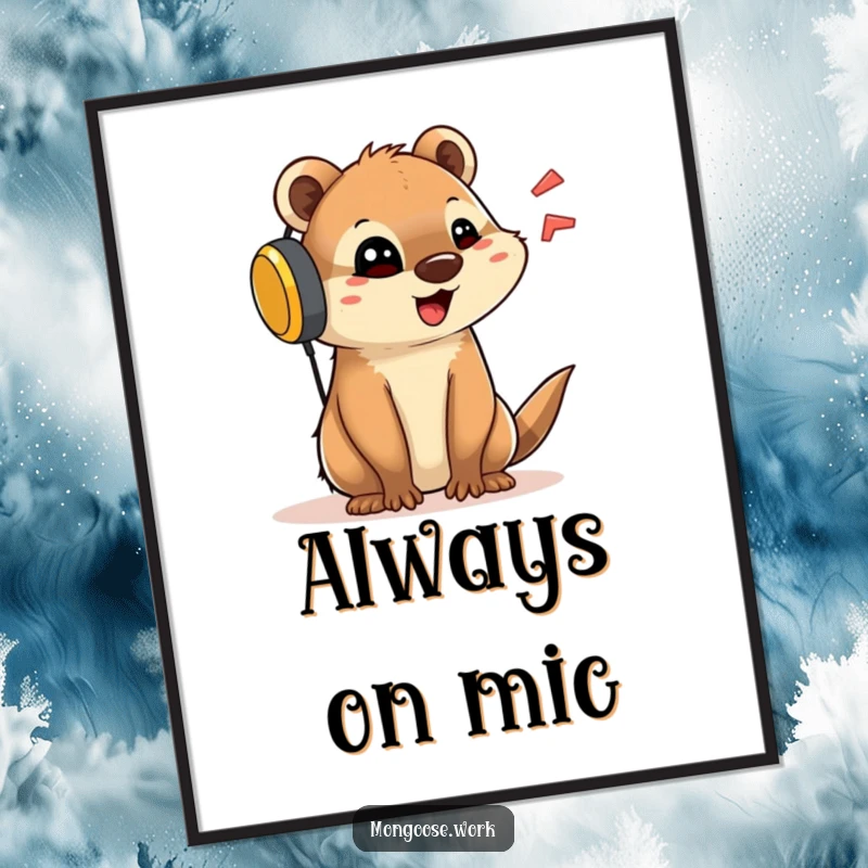 Funny digital art print of a cute mongoose with a comically large headset, talking animatedly, perfect for inspiring lively conversation.