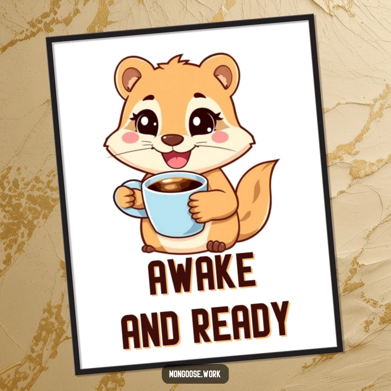 Funny digital art print of a joyful mongoose character holding a coffee cup with a wide smile, looking determined, perfect for instant decor.