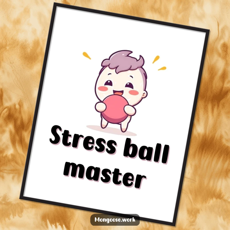 Funny Digital Art Print: Character joyfully bouncing a stress ball, designed to add humor and energy instantly.