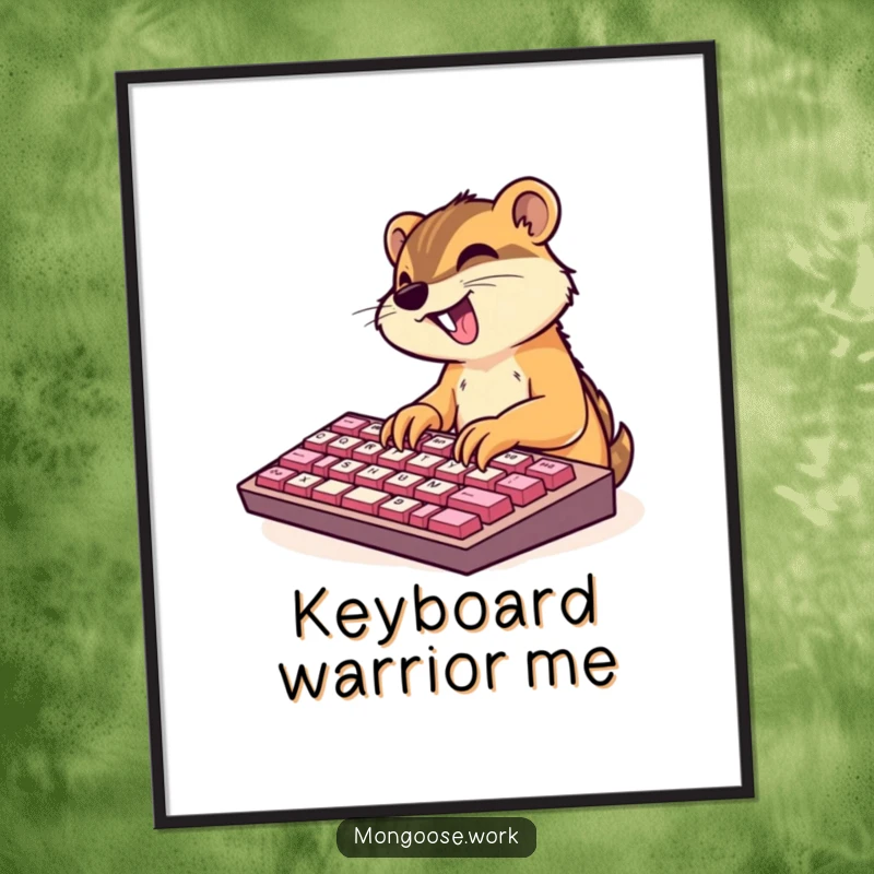 Funny digital art print of a cute mongoose character excitedly typing on an oversized keyboard, symbolizing productivity and fun.