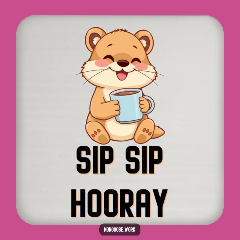 Funny Mongoose Coaster: Happy Sipping, Cute Funny Gift Set
