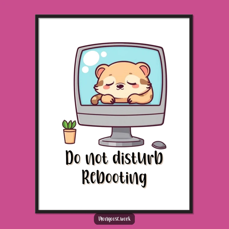 Funny Kawaii Mongoose Napping Poster: Adorable Office Decor for Sleepyheads