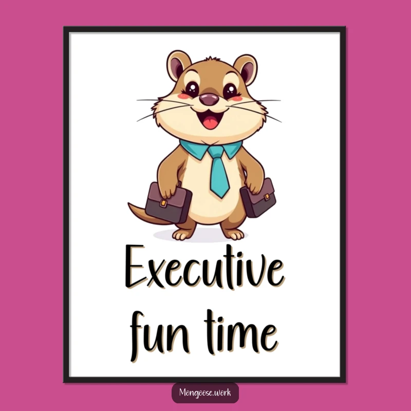 Funny Mongoose Business Poster, Whimsical Office Wall Art