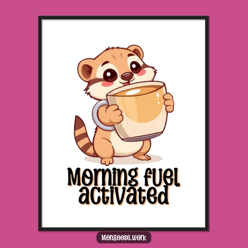 Funny Mongoose Coffee Break Poster: Hilarious Wall Art Gift