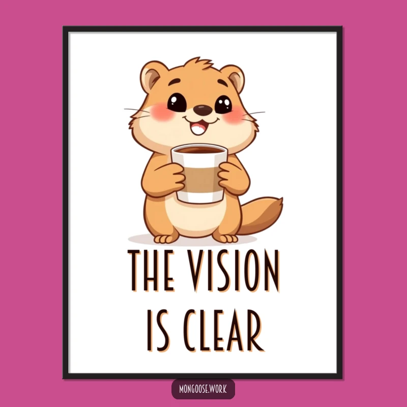 Funny Mongoose Coffee Poster: Energetic Wall Art, Lively Conversation Piece