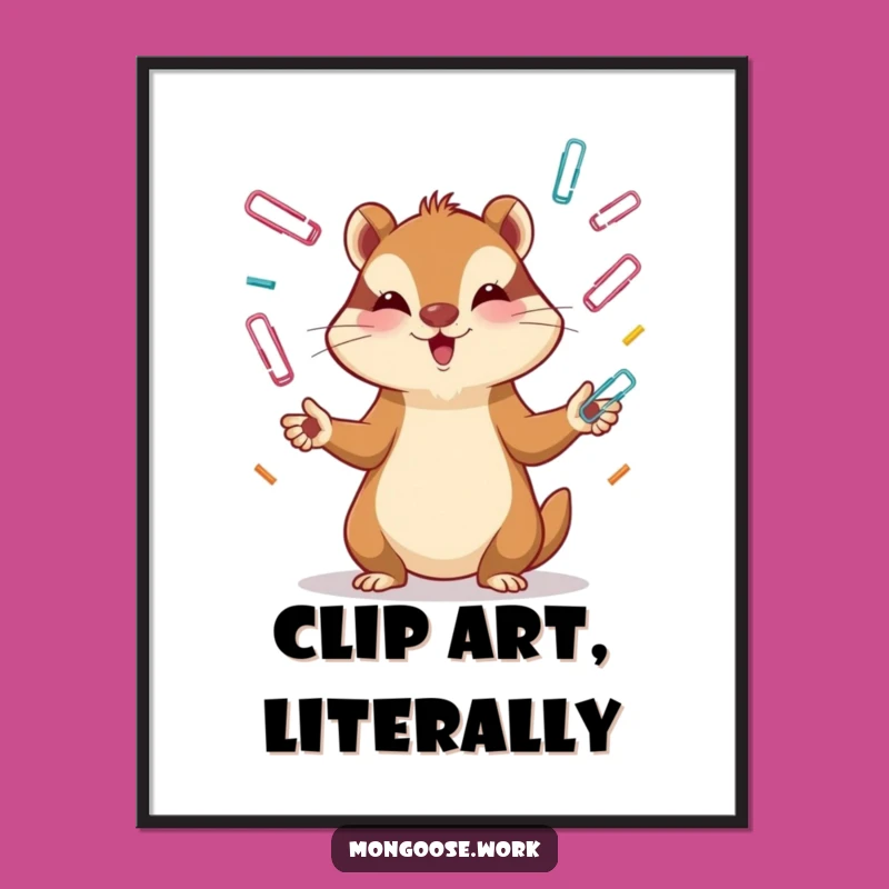 Funny Mongoose Poster: Paper Clip Master Art, Hilarious Focus Decor, Perfect Funny Gift!
