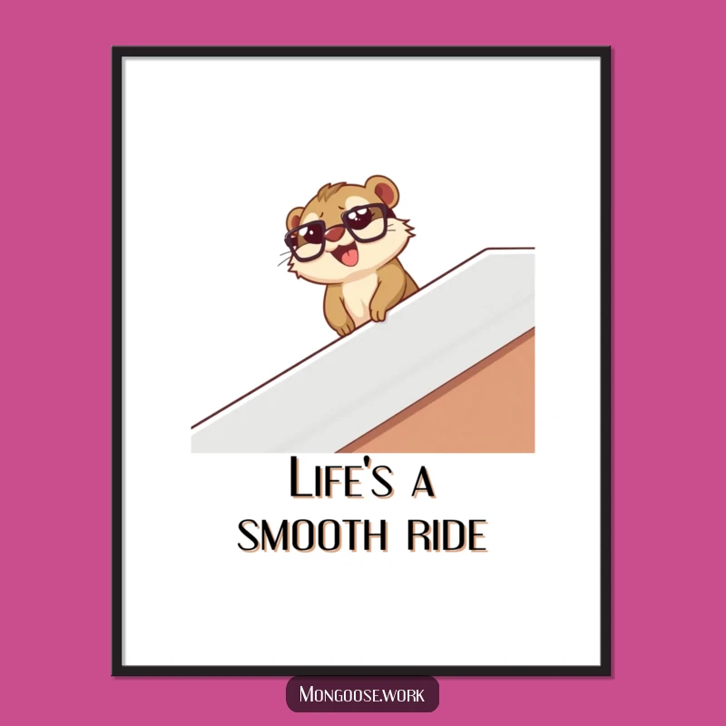 Funny Mongoose Poster: Joyful Desk Art, Ideal Funny Gift for Playful Spaces