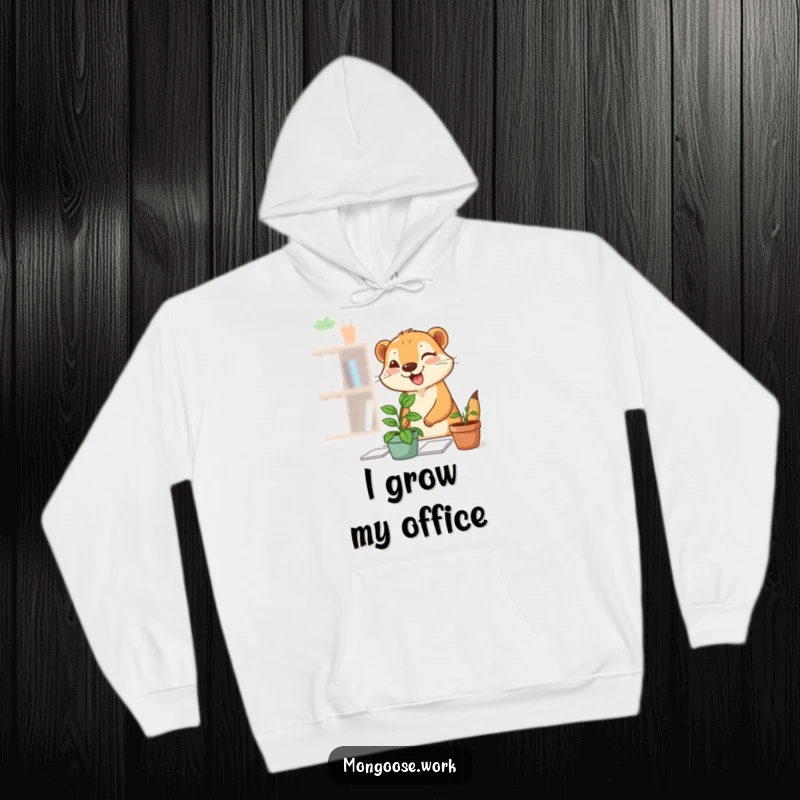 Funny Mongoose Plant Hoodie: A warm hoodie illustrating a mongoose happily placing a plant on a desk, sealing the deal with a charming wink.
