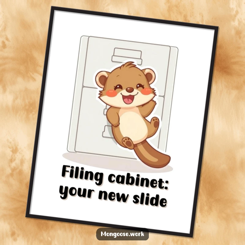 Funny Free Printable Wall Art: A happy mongoose sliding down a filing cabinet, office humor decoration.
