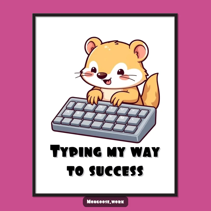 Free Printable Wall Art: Mongoose Typing Fast, Humorous Downloadable Decor for Any Room