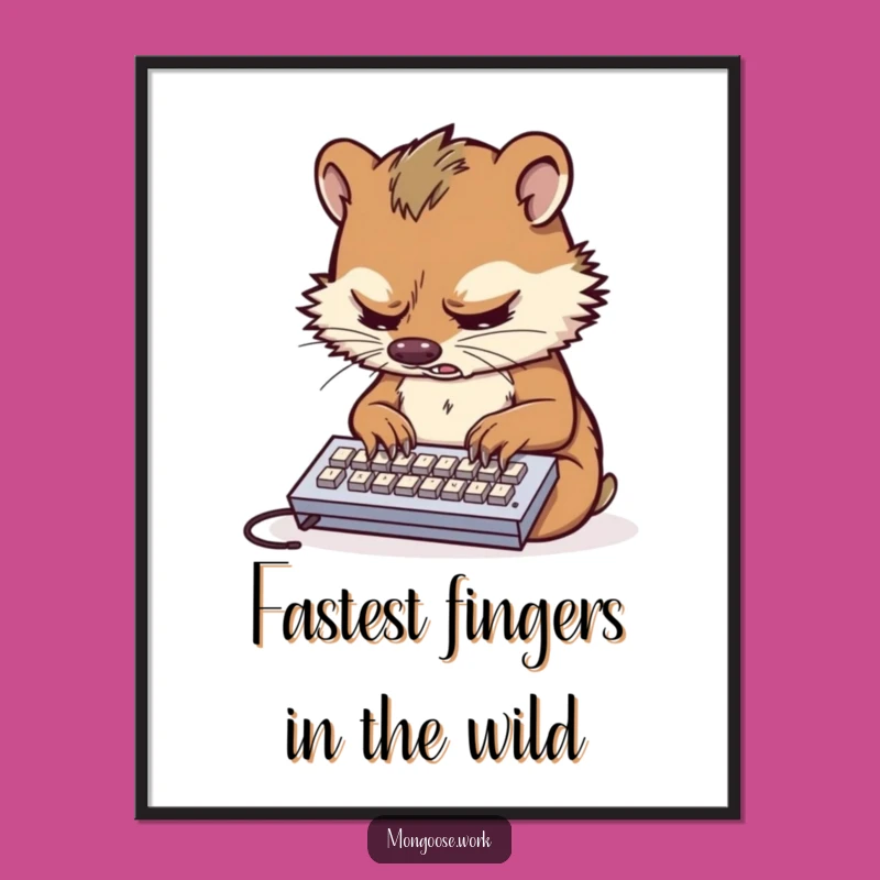 Free Printable Wall Art: Stressed Mongoose Typing. Funny Humorous Downloadable Art!