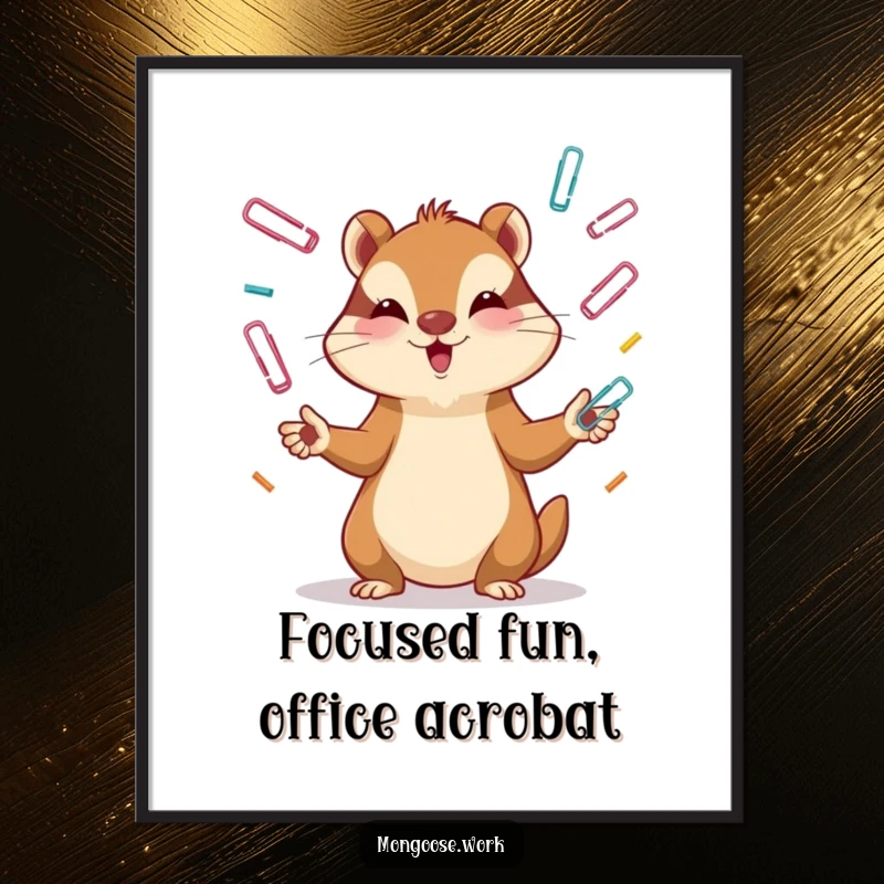 Funny Free Printable Wall Art: A cute mongoose intensely juggles a pile of paper clips, looking very focused.