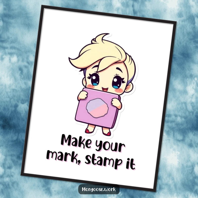 Funny Free Printable Wall Art: A character playfully winking while holding a huge, colorful rubber stamp, ready to make a mark.