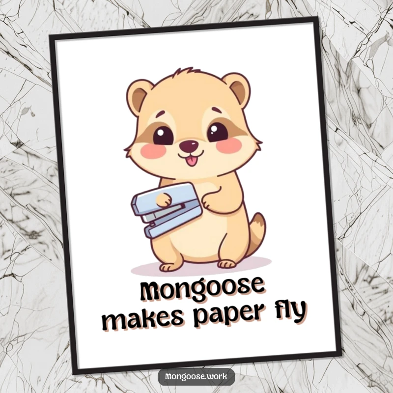 Funny Free Printable Wall Art: A cute mongoose character joyfully uses a stapler on a single sheet of paper with enthusiasm.