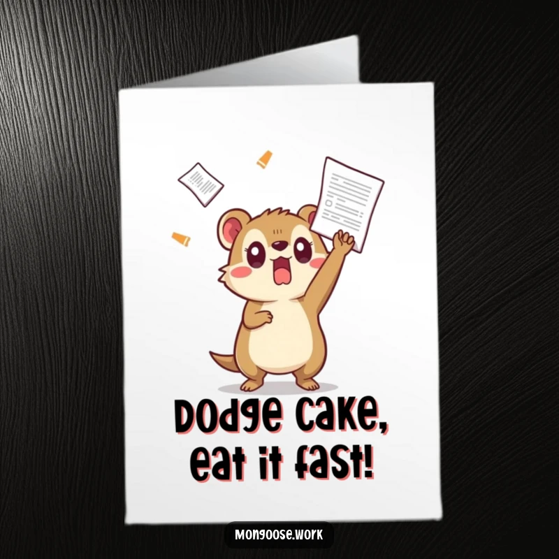 Funny Free Printable Birthday Card: Surprised Kawaii mongoose comically dodging a flying document, wide-eyed and startled.