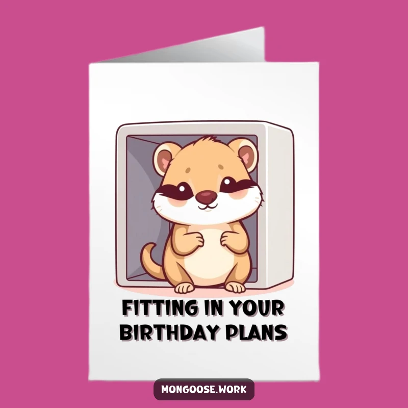 Free Printable Funny Birthday Card: Cramped Cubicle Mongoose, Perfect Downloadable Gift