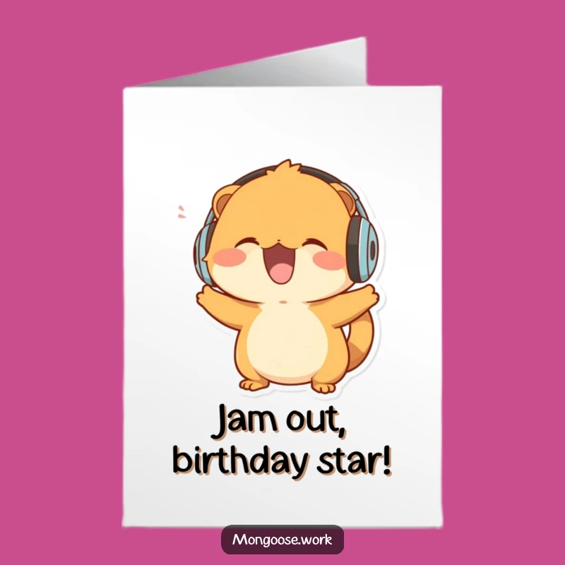 Free Printable Mongoose Music Birthday Card: Funny Downloadable Gift for Party Animals