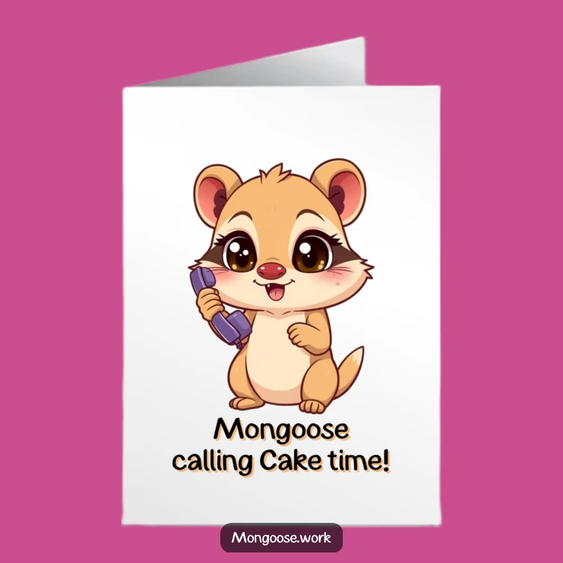 Free Printable Mongoose Phone Call Birthday Card: Funny Downloadable Gift for Him!