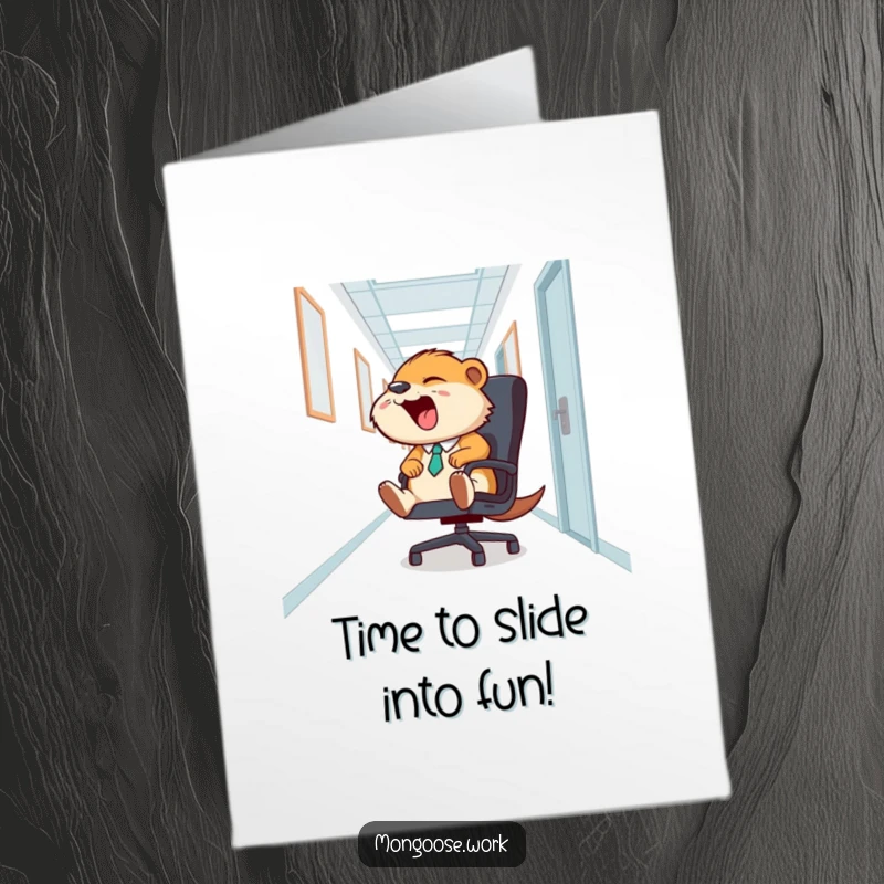 Funny free printable birthday card: A laughing mongoose sliding down a hallway on an office chair, pure joy and chaos.