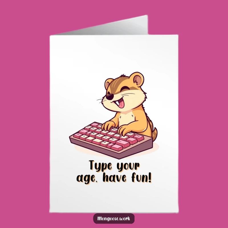 Free Printable Birthday Card: Mongoose Typing, Funny Downloadable Gift