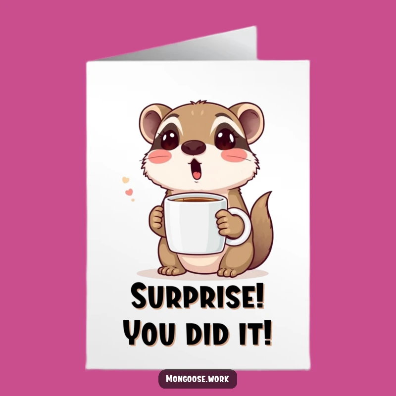 Free Printable Congrats Card: Surprised Mongoose Coffee Lover - Downloadable & Print at Home
