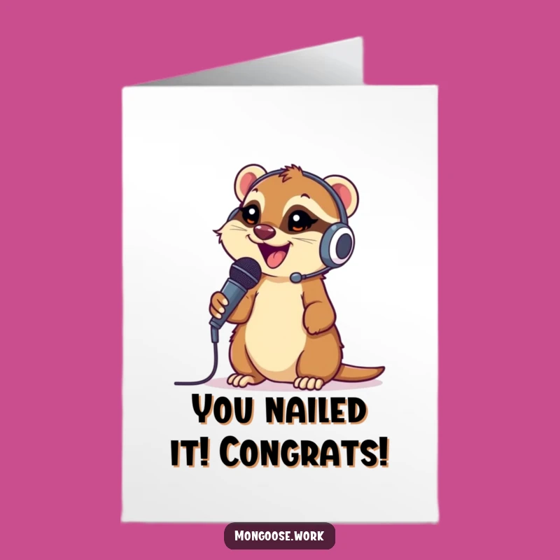 Funny Free Printable Congrats Card: Mongoose Mic Drop - Downloadable DIY Gift!