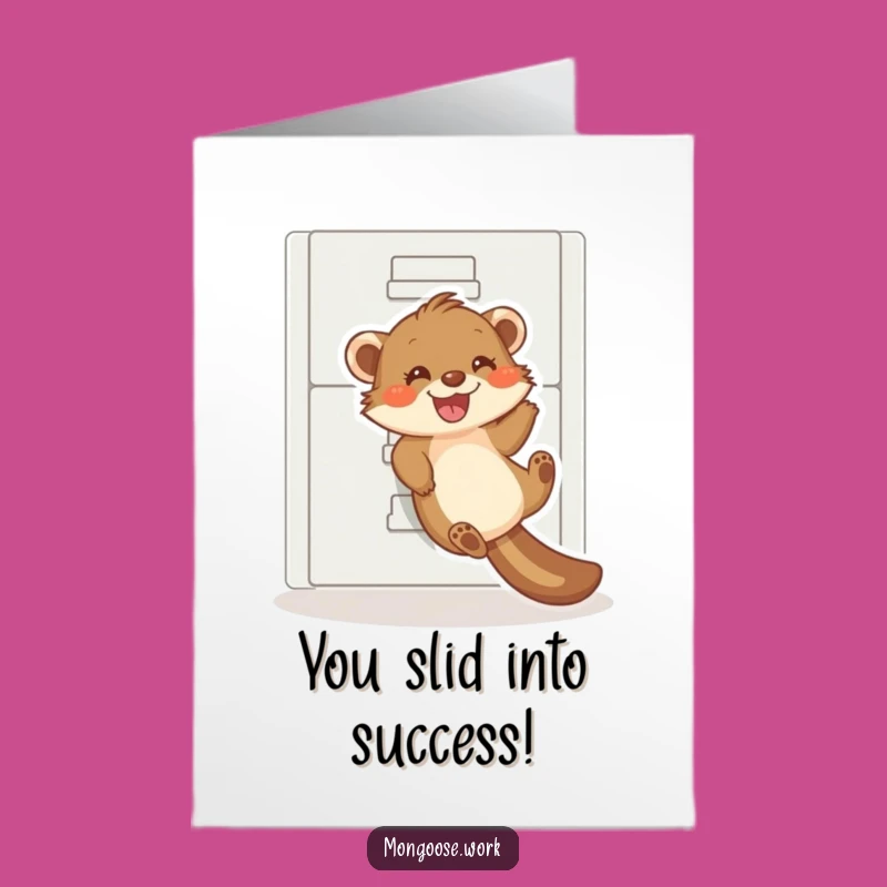 Free Printable Congrats Card: Mongoose Filing Cabinet Slide - Funny Downloadable Success Gift