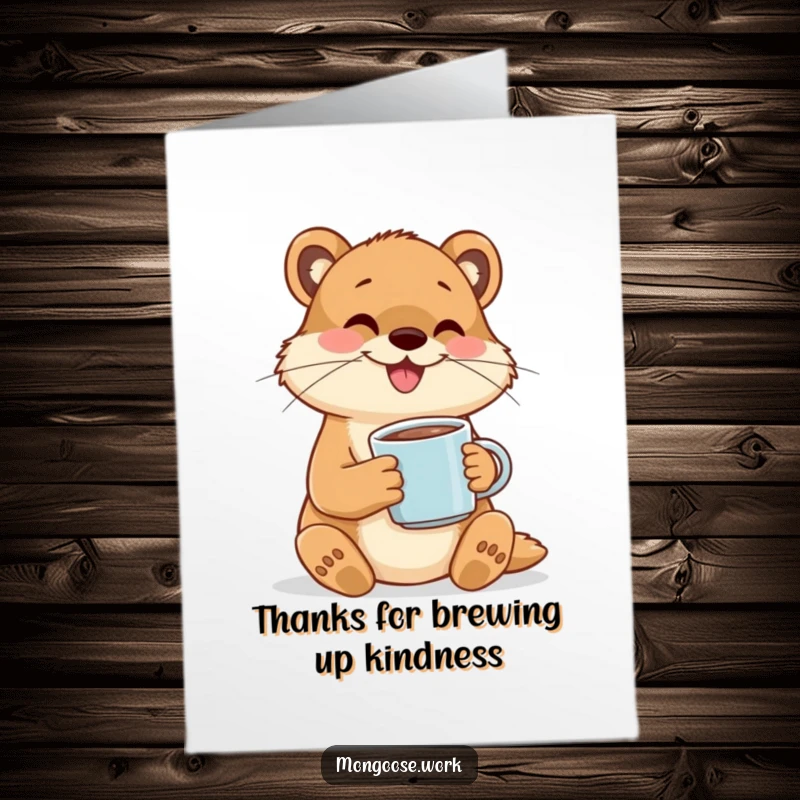 Funny Free Printable Thank You Card: Amused mongoose character happily sipping coffee from a very small mug, looking relaxed.
