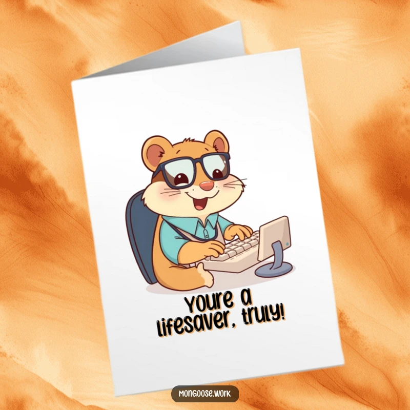 Funny Free Printable Thank You Card: Giddy mongoose office worker typing rapidly on a tiny keyboard, expressing thanks