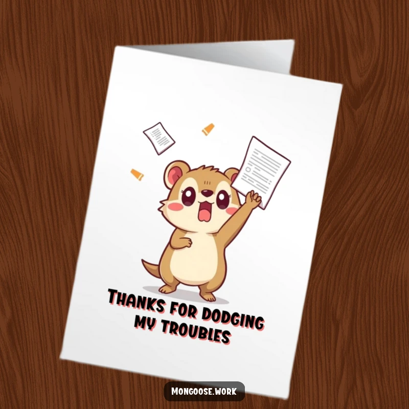 Funny Free Printable Thank You Card: Surprised Kawaii mongoose dodging a flying document, showing thanks for assistance.