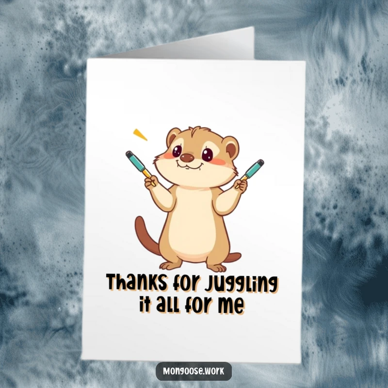 Funny Free Printable Thank You Card: Mongoose juggling pens, showing thanks with a look of intense concentration, a delightful printable gift.