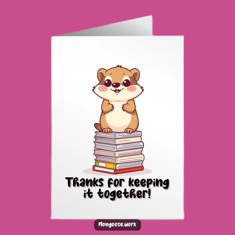 Free Printable Thank You Card: Mongoose Paper Stack - Steady Downloadable Appreciation Gift