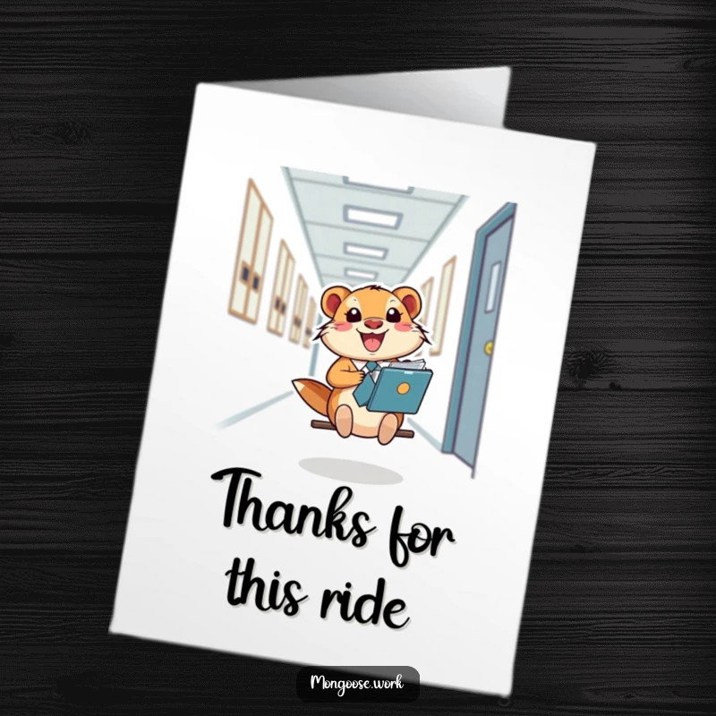 Funny Free Printable Thank You Card: Happy mongoose office worker sliding smoothly on a file folder.