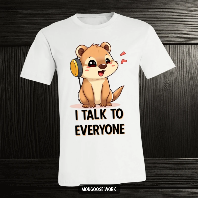 Funny t-shirt depicting a cute mongoose with a comically large headset, energetically talking, ideal for chatty individuals.