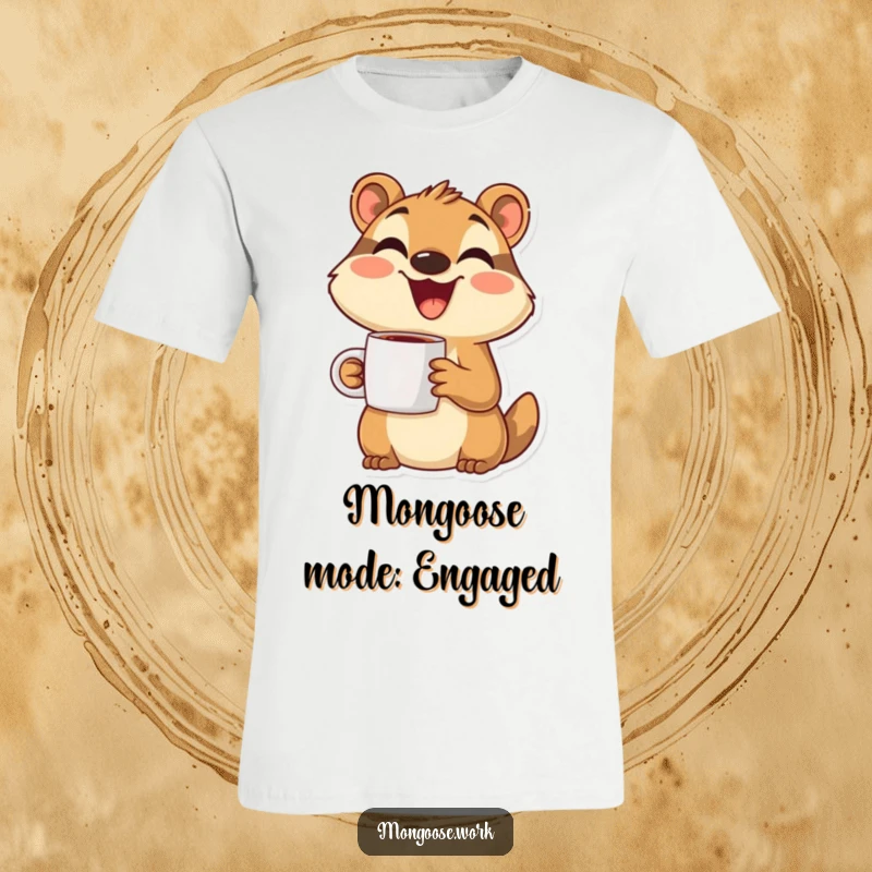 Funny Mongoose T-Shirt: A happy mongoose character holding a coffee mug and smiling broadly, radiating pure joy.